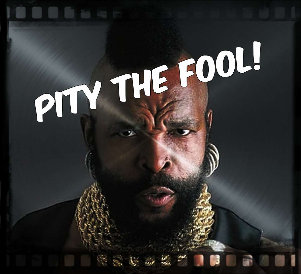 Pity The Fool!  Mike's Place on the Web